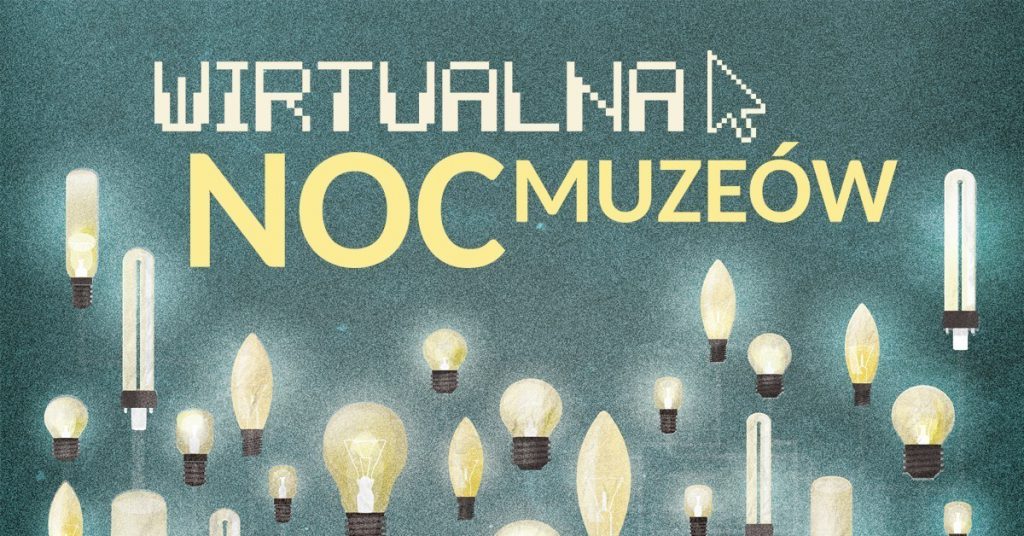 Wirtualna Noc Muzeów 2020 – materiały filmowe